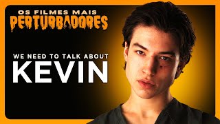 PRECISAMOS FALAR SOBRE O KEVIN  Os Filmes Mais Perturbadores 56 [upl. by Cuthbertson917]