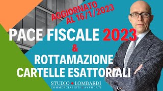 PACE FISCALE 2023 amp ROTTAMAZIONE CARTELLE ESATTORIALI [upl. by Dev]