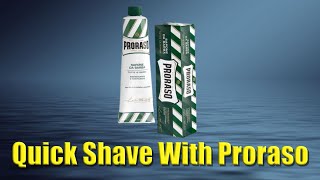 A Quick Shave With Proraso Shaving Cream [upl. by Margeaux]