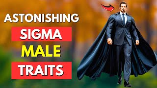 8 Uncommon Sigma Male Traits That Shock Everyone [upl. by Oiruam]