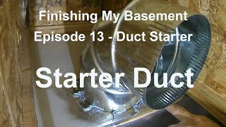 Episode 13 Starter Ducts [upl. by Nortyad]