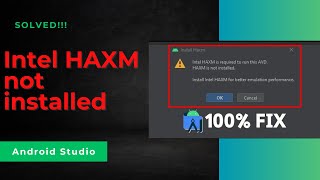 Intel HAXM installation failed Android Studio  Solved [upl. by Rhoads]