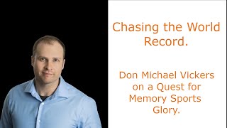 Champions Mindset Exploring Don Michael Vickers Rise in Competitive Memory Sports [upl. by Nilyac]