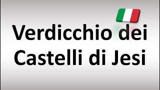 How to Pronounce Verdicchio dei Castelli di Jesi Italian Wine [upl. by Nisotawulo]