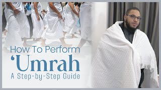 How to Perform Umrah A StepbyStep Guide  Umrah Lecture TRIP01  Ustaadh Ibrahim alMubtasim [upl. by Giuliana]