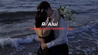 RaluixValentines DayOriginalmusic [upl. by Aneleiram]