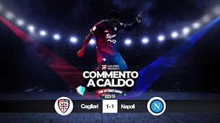 Commento a Caldo  Cagliari  Napoli 11 [upl. by Wain]