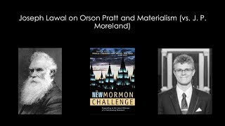 Episode 61 Joseph Lawal on Orson Pratt and Materialism vs J P Moreland [upl. by Eanehs850]