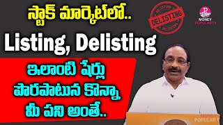 Listing amp Delisting of Shares  What happens When Stock Delists  GVSatyanarayana  Money Popular TV [upl. by Sairahcaz]