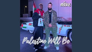 Palestine Will BE feat Jae Deen amp Karter Zaher [upl. by Anwahsed]