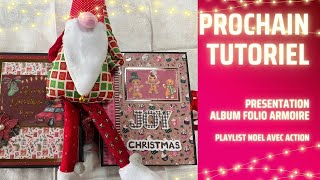 PRESENTATION FOLIO ARMOIRE DE NOEL bloc ACTION  prochain tutoriel [upl. by Hersch978]