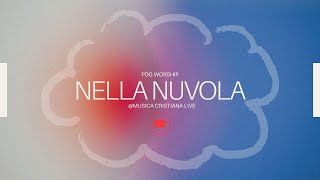 NELLA NUVOLA  PDG WORSHIP [upl. by Tilagram]