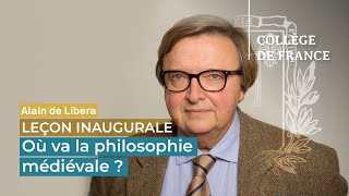 Où va la philosophie médiévale   Alain de Libera 2014 [upl. by Perlman]