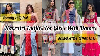 Navratri dress with nameNavratri outfit ideasNavratri dress idea for girls  Garba dress ideas [upl. by Ivad843]