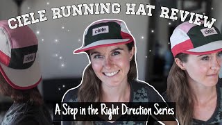 CIELE RUNNING HAT REVIEW  A Step in the Right Direction Series [upl. by Gavra]