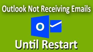 How To Fix Microsoft Outlook Not Sending or Receiving Emails Until Restart [upl. by Meraree]