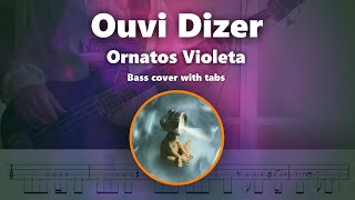 Ouvi Dizer  Ornatos Violeta Bass cover with TABS [upl. by Oag]