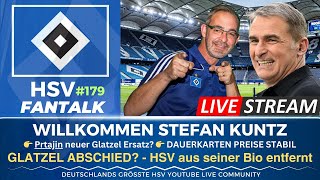 Glatzel HSV abgehakt Willkommen Stefan Kuntz 💙🤍🖤 HSV Fantalk 179 [upl. by Anne609]