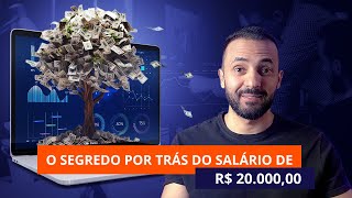 O Real Segredo Para Ganhar Um Salário de R 20 MIL LÍQUIDO [upl. by Aeuhsoj927]