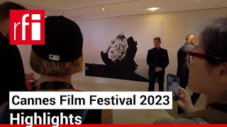 Cannes Film Festival 2023 Highlights • RFI English [upl. by Ayanahs]