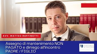 Assegno di mantenimento non pagato e diniego allincontro genitore figlio [upl. by Erised]