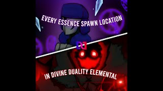 Every Essence Orb Spawn Location in Divine Duality Elemental v026 [upl. by Emaj]