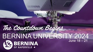 Counting Down to BERNINA University 2024 [upl. by Llenyr]