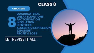 CLASS 8 REVISION EXPONENT PROFIT amp LOSS ALGEBRAIC EXPRESSION IDENTITIES INEQUATION LINEAR [upl. by Nyllij]