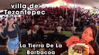 VILLA DE TEZONTEPEC LA 🐑 TIERRA DE LA BARBACOA  un pueblo con sabor hidalgomexico [upl. by Osbourne826]