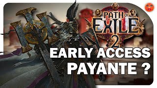 LEarly Access de Path of Exile 2 ne sera pas gratuite PoE2 FR [upl. by Anaderol]