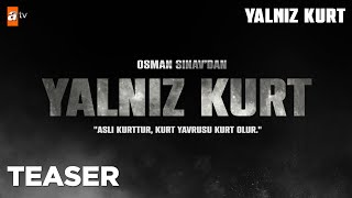 Yalnız Kurt Teaser atvturkiye [upl. by Tiebold942]