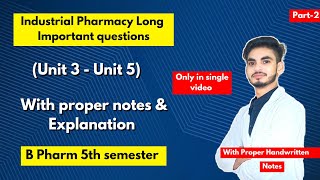 Industrial pharmacy 5th semester important questions। Long Questions। B Pharm। Part2। [upl. by Lirret874]