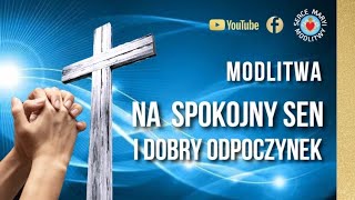 MODLITWA NA SPOKOJNY SEN I DOBRY ODPOCZYNEK ⭐️ ZAUFAJ BOGU KRÓTKA MODLITWA WIECZORNA [upl. by Arvid698]