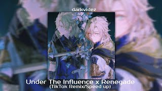 Under The Influence x Renegade TikTok RemixSped Up by darkvidez [upl. by Nosnirb]