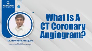 What Is A CT Coronary Angiogram  Medicover Hospitals [upl. by Karla]