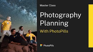 Photography Planning Class with PhotoPills app [upl. by Yeldoow776]