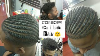 Client Makeover Cornrows On The Shortest 1inch Hair [upl. by Tilford]