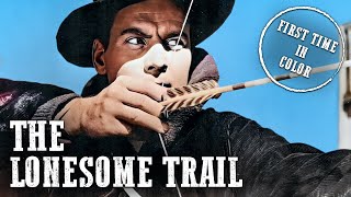 The Lonesome Trail  Colorized  Full Western Movie [upl. by Bose]