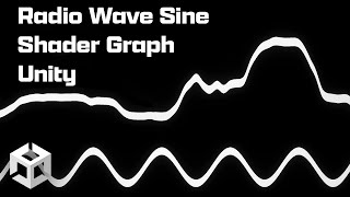 Radio Wave Sine Shader Graph Unity [upl. by Deryl132]