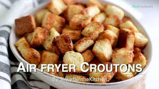 Air Fryer Croutons Recipe  Easy Homemade Croutons in the Air fryer [upl. by Enajyram76]