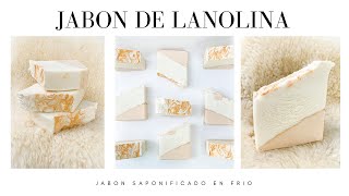 JABON DE LANOLINA  Saponificado en frío [upl. by Enyahs]