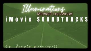 ILLUMINATIONS by Michael Lockwood No Copyright Music [upl. by Eitsrik]