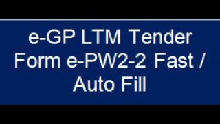 08 eGP LTM Tenderers Bidders Form e PW2 2 Fast Filling [upl. by Boj266]