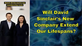 David Sinclair Launches New AntiAging Company [upl. by Shu858]