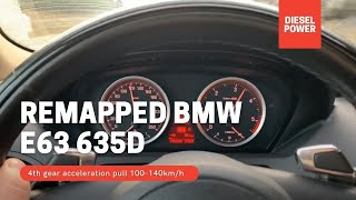 Tuned amp Remapped BMW E63 635d  Watch a 4th gear pull 100140kmh 345hp700nm M6 Killer [upl. by Laris]