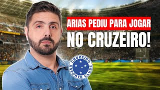 ARIAS PEDIU PARA JOGAR NO CRUZEIRO [upl. by Ellicul]