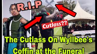 BREAKING T£ARS FLOW AS WYLLBEE FAMILY PUTS CUTLASS ON HIS C0FFIN 🔥 [upl. by Aranahs]