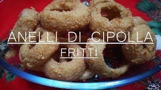 Anelli di cipolla fritti ricetta [upl. by Eynenihc]