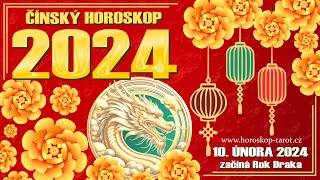 ČÍNSKÝ HOROSKOP 2024  12 čínských znamení na ROK DŘEVĚNÉHO DRAKA  10 Únor 2024 až 28 Leden 2025 [upl. by Akel703]