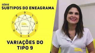 Variações do TIPO 9 do Eneagrama  Subtipos [upl. by Anecuza809]